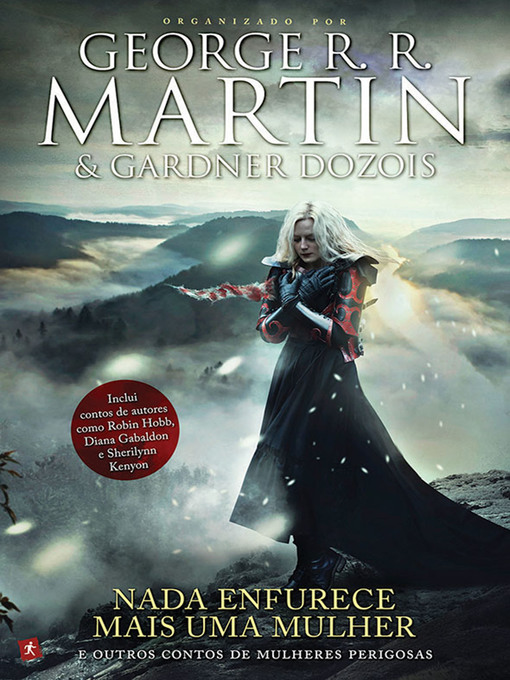 Title details for Nada Enfurece Mais uma Mulher by George R. R. Martin E Gardner Dozois - Available